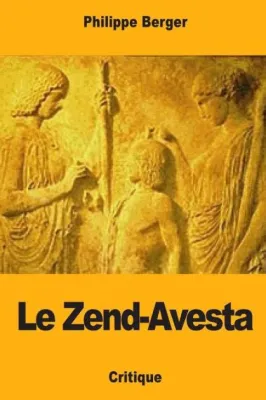  Zend Avesta: Une Odyssée Mystique à Travers les Hymnes Anciens